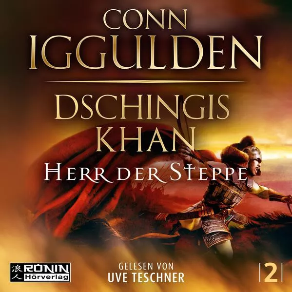 Cover: Dschingis Khan – Herr der Steppe