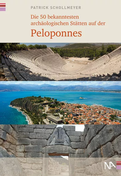 Cover: Die 50 bekanntesten archäologischen Stätten auf der Peloponnes