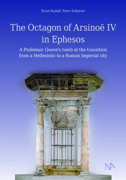 Cover: The Octagon of Arsinoë IV in Ephesos