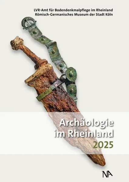 Archäologie im Rheinland 2025