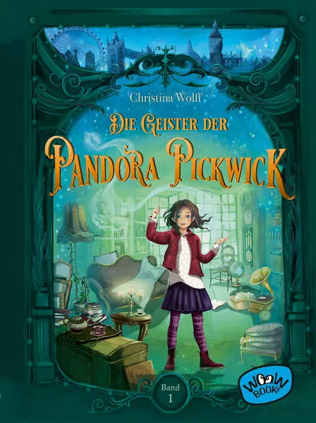 Cover: Die Geister der Pandora Pickwick (Bd. 1)