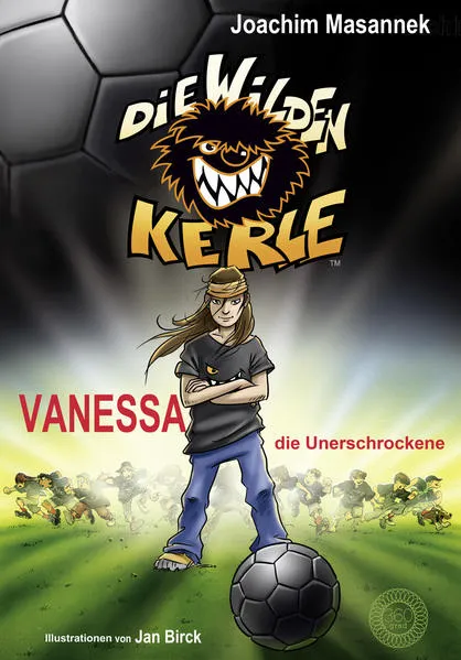 Cover: Die Wilden Kerle - Band 3: Vanessa, die Unerschrockene