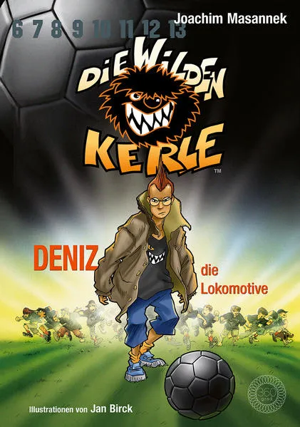 Cover: Die Wilden Kerle - Band 5: Deniz, die Lokomotive