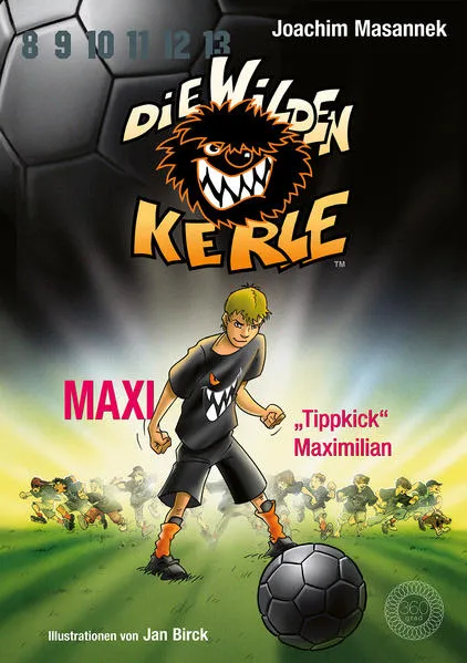 Cover: Die Wilden Kerle - Buch 7: Maxi "Tippkick" Maximilian