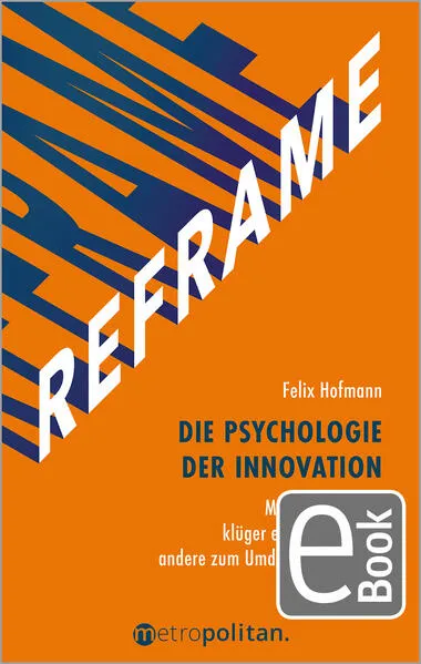 REFRAME - Die Psychologie der Innovation