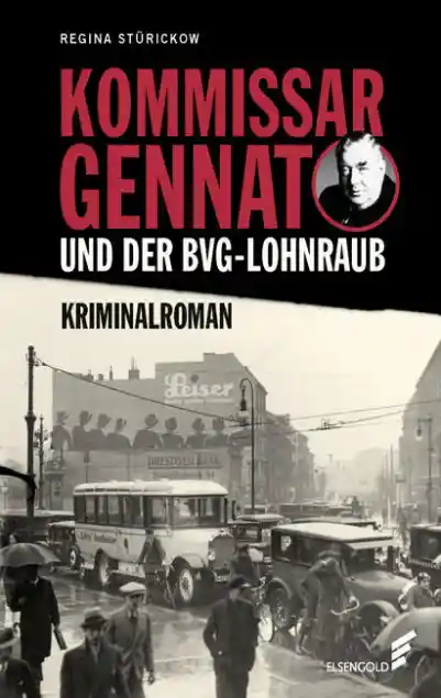 Cover: Kommissar Gennat und der BVG-Lohnraub