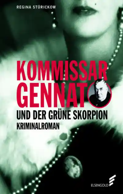 Cover: Kommissar Gennat und der grüne Skorpion