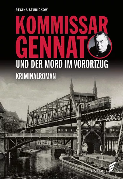 Kommissar Gennat und der Mord im Vorortzug</a>