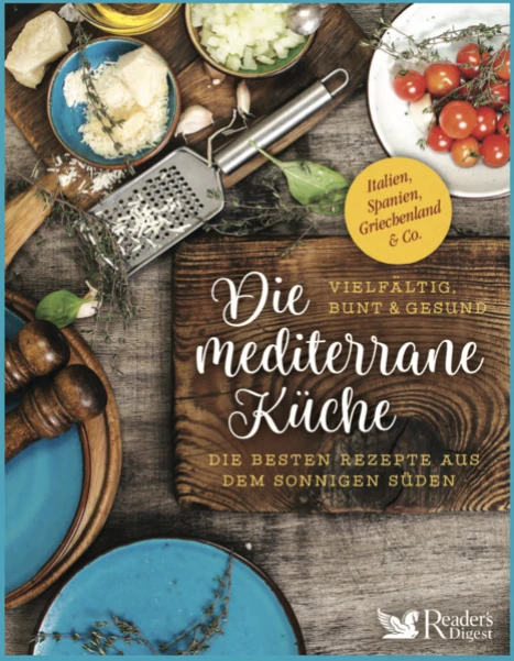 Cover: Die mediterrane Küche – vielfältig, bunt und gesund