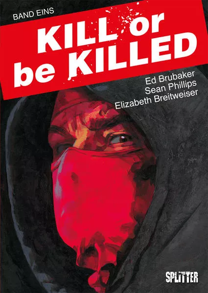 Cover: Kill or be Killed. Band 1