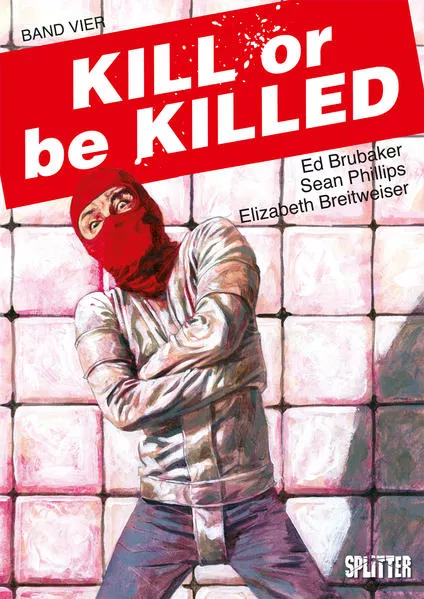 Cover: Kill or be Killed. Band 4