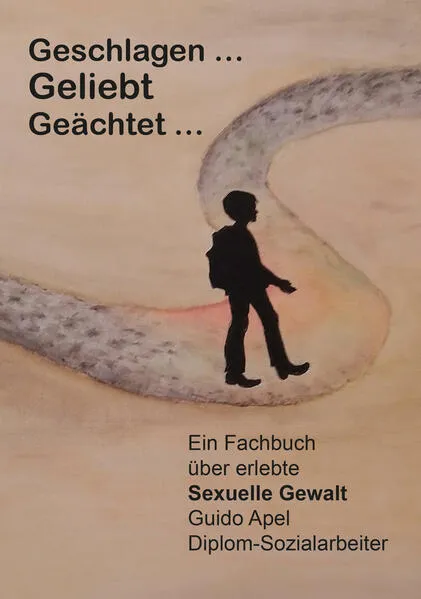 Geschlagen … Geliebt … Geächtet …