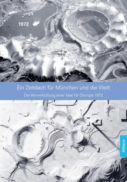 Cover: Ein Zeltdach für München und die Welt