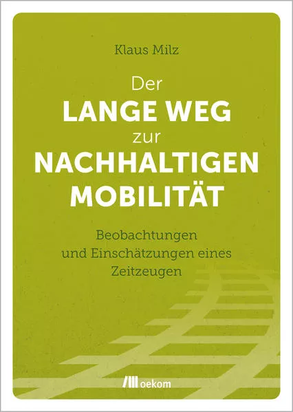 Der lange Weg zur nachhaltigen Mobilität</a>