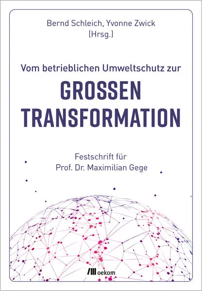 Cover: Vom betrieblichen Umweltschutz zur großen Transformation