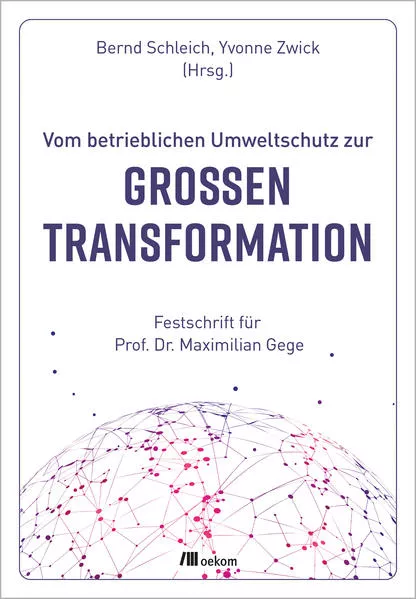 Cover: Vom betrieblichen Umweltschutz zur großen Transformation