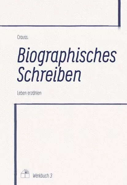 Cover: Biographisches Schreiben