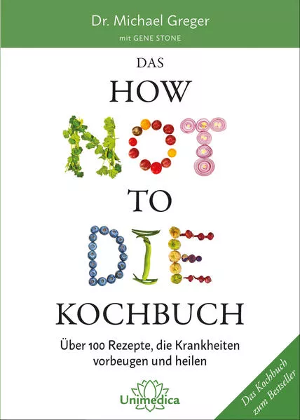Cover: Das HOW NOT TO DIE Kochbuch