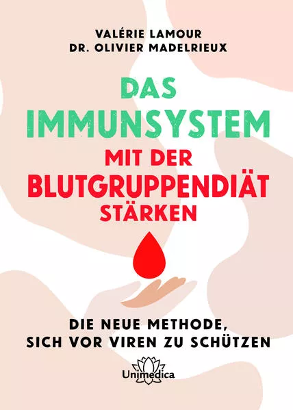 Cover: Das Immunsystem mit der Blutgruppendiät stärken