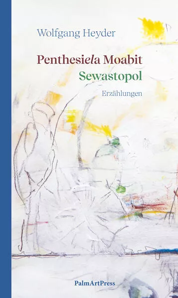 Cover: Penthesiela Moabit / Sewastopol