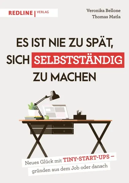 Cover: Es ist nie zu spät, sich selbstständig zu machen