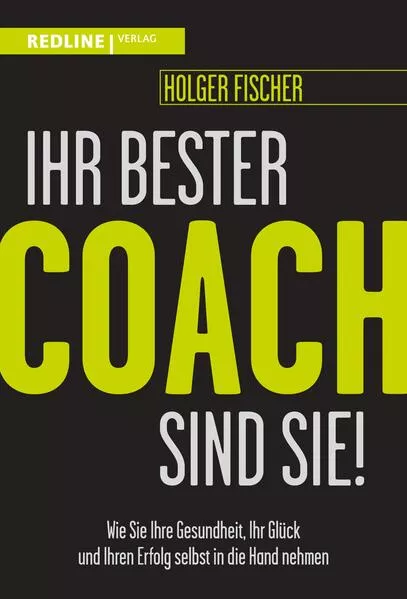 Cover: Ihr bester Coach sind Sie!