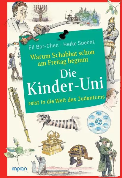 Cover: Die Kinder-Uni: Warum Schabbat schon am Freitag beginnt