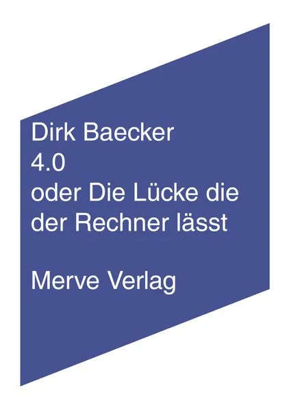 Cover: 4.0 oder Die Lücke die der Rechner lässt