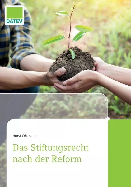 Cover: Das Stiftungsrecht nach der Reform