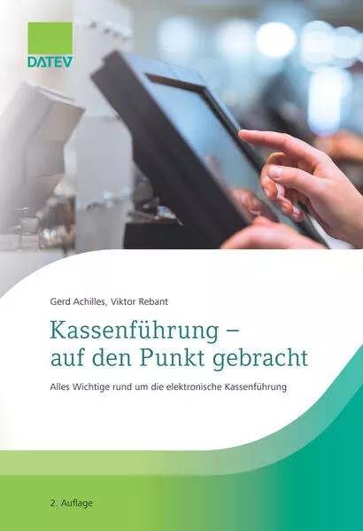 Kassenführung - auf den Punkt gebracht, 2. Auflage