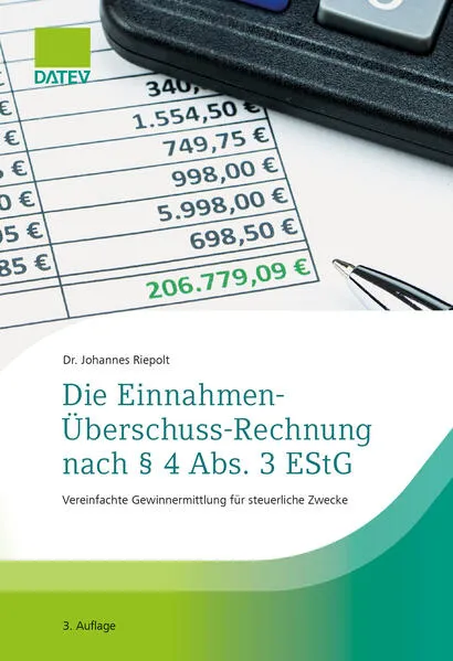 Die Einnahmen-Überschuss-Rechnung nach § 4 Abs. 3 EStG, 3. Auflage