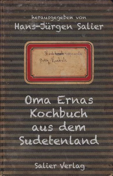 Cover: Oma Ernas Kochbuch aus dem Sudetenland