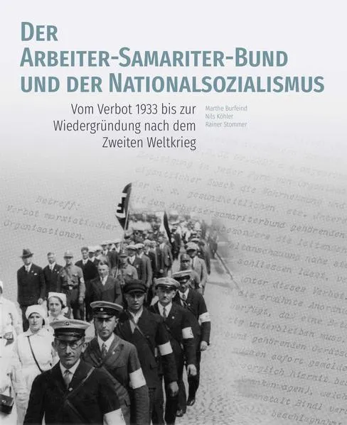 Cover: Der Arbeiter-Samariter-Bund und der Nationalsozialismus