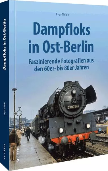 Cover: Dampfloks in Ost-Berlin