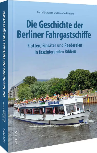 Cover: Die Geschichte der Berliner Fahrgastschiffe
