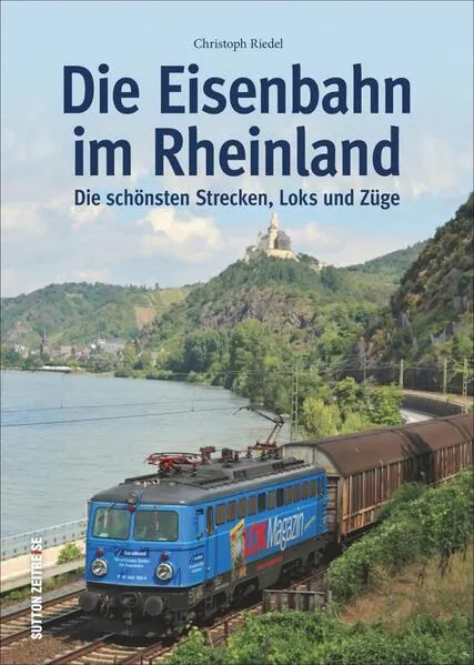 Cover: Die Eisenbahn im Rheinland