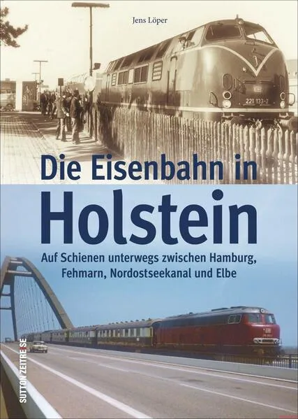 Cover: Die Eisenbahn in Holstein