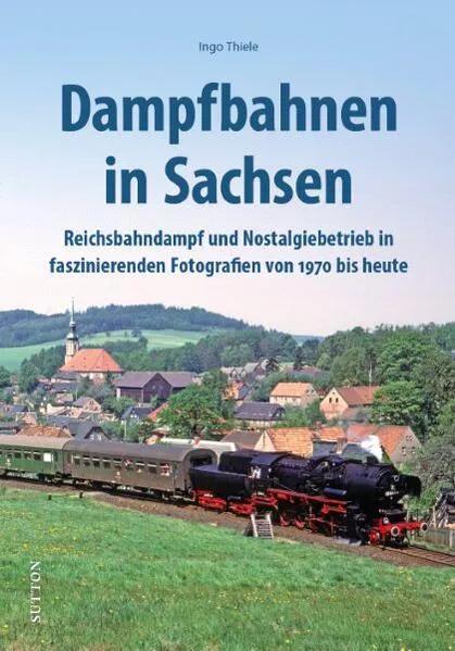 Cover: Dampfbahnen in Sachsen