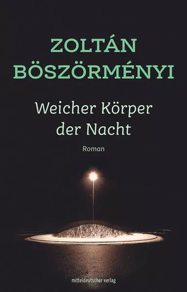 Cover: Weicher Körper der Nacht