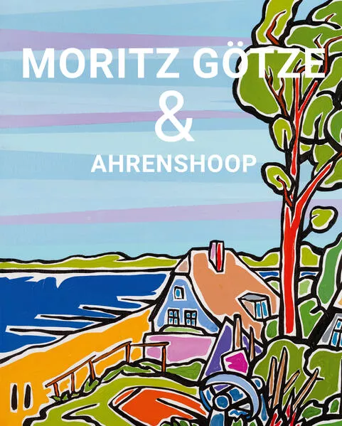 Cover: Moritz Götze & Ahrenshoop