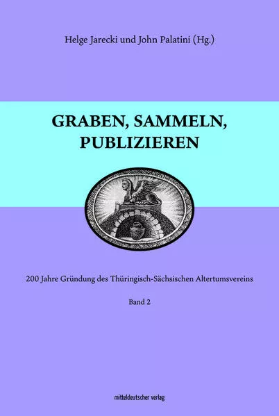 Cover: Graben, sammeln, publizieren