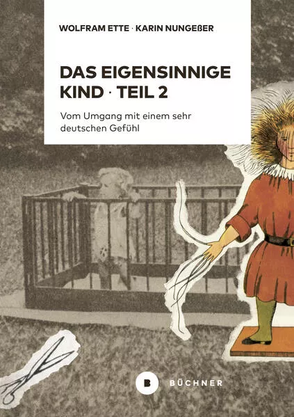 Cover: Das eigensinnige Kind – Teil 2