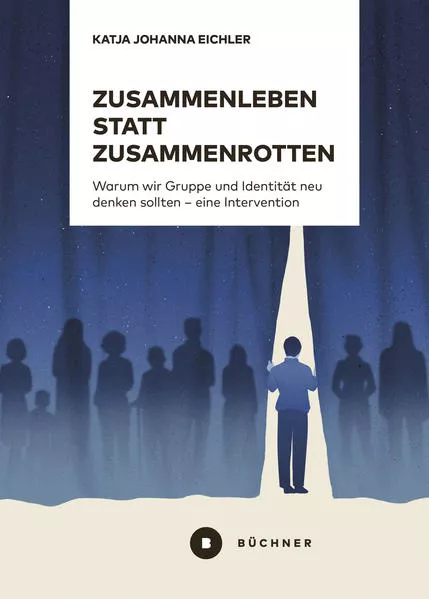 Cover: Zusammenleben statt Zusammenrotten