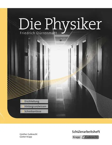 Cover: Die Physiker – Friedrich Dürrenmatt – Schülerarbeitsheft