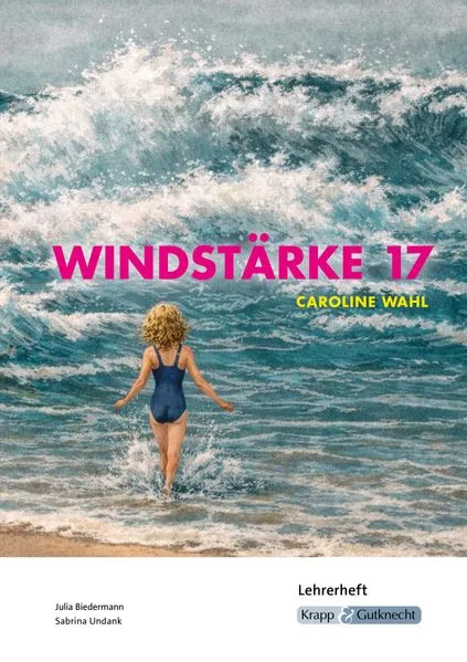 Cover: Windstärke 17 – Caroline Wahl – Lehrerheft