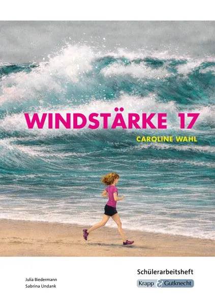 Cover: Windstärke 17 – Caroline Wahl – Schülerarbeitsheft