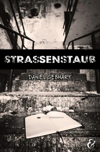 Cover: Strassenstaub: Biografie – Daniel Gebhart – Roman