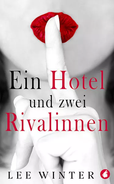 Cover: Ein Hotel und zwei Rivalinnen