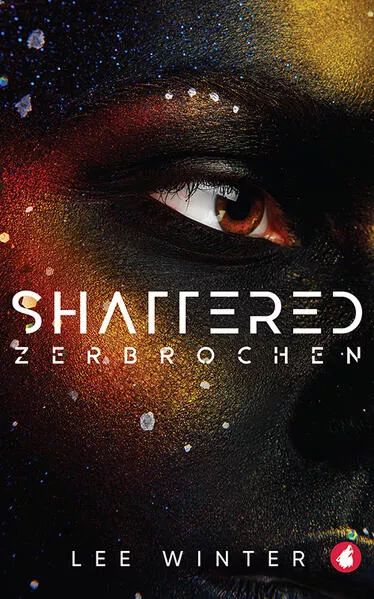 Cover: Shattered - Zerbrochen