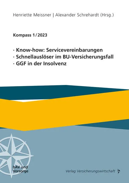 Cover: Know-how: Servicevereinbarungen, Schnellauslöser im BU-Versicherungsfall, GGF in der Insolvenz